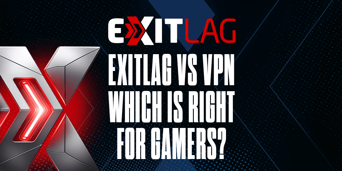 Understanding ExitLag vs. VPN