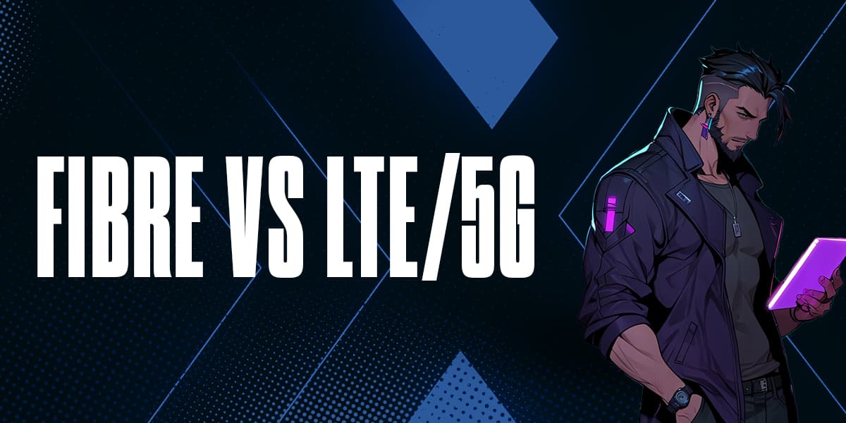 Fibre vs LTE & 5G Internet: A South African Comparison