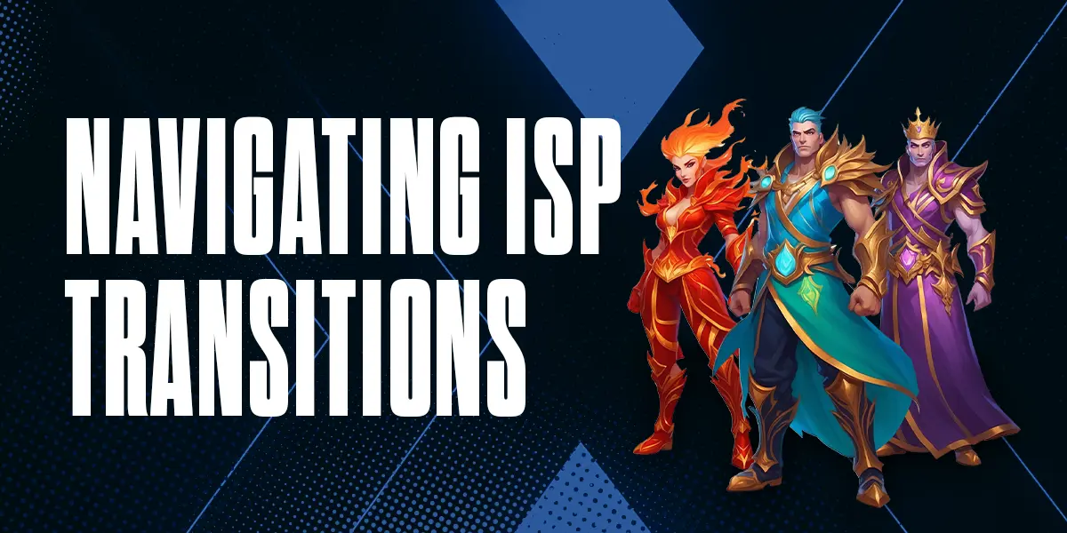 Navigating ISP Transitions: Key Steps & Players to Understand